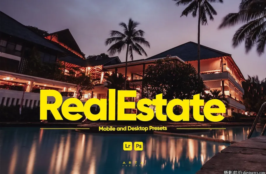 房地产建筑摄影调色LR预设 ARTA Presets- Real Estate Presets