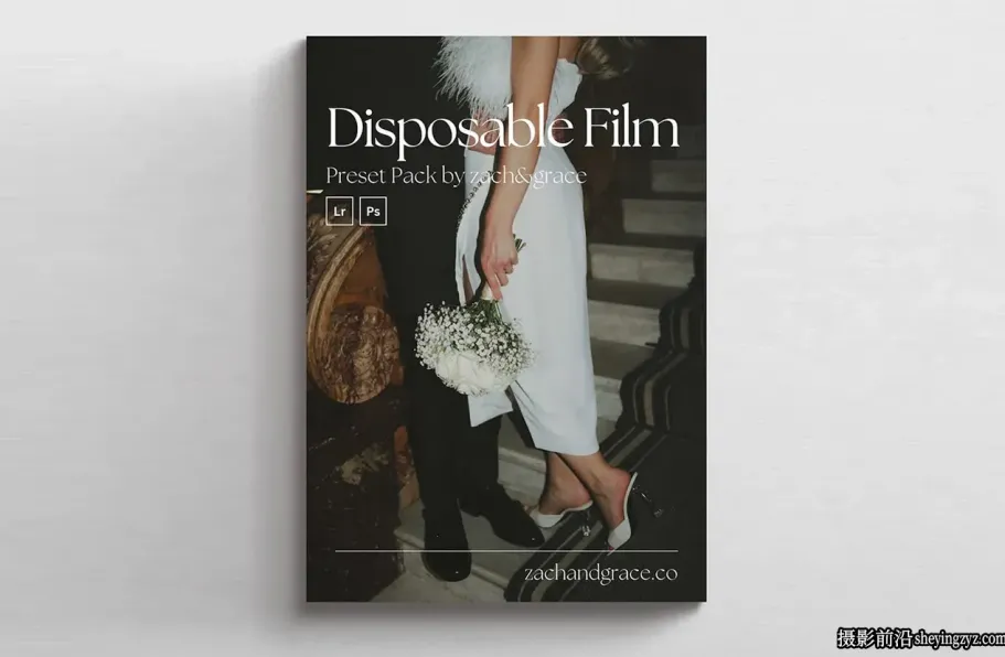 Zach & Grace - 一次性电影胶片预设包-The Disposable Film Preset