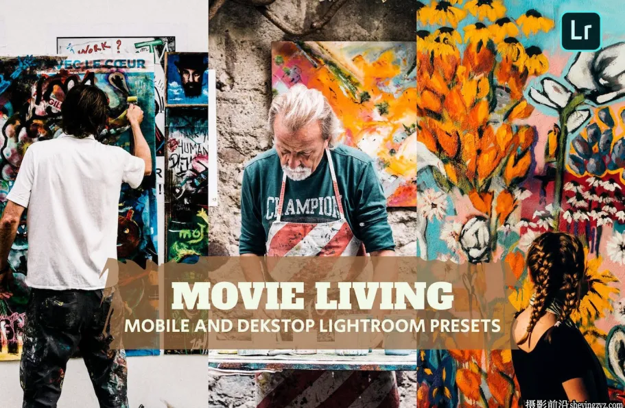 免费LR预设-电影街拍涂鸦LR预设 Movie Living Lightroom Presets