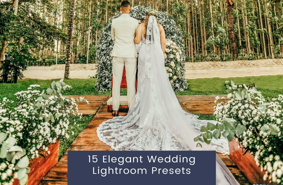 优雅电影婚礼胶片LR预设ACR预设Elegant Wedding Lightroom Presets