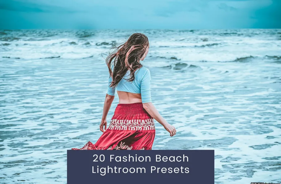 时尚人像摄影调色LR预设ACR预设 Fashion Beach Lightroom Presets