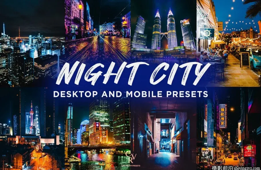 城市街头夜景霓虹灯风光调色LR预设 Night City Lightroom Presets