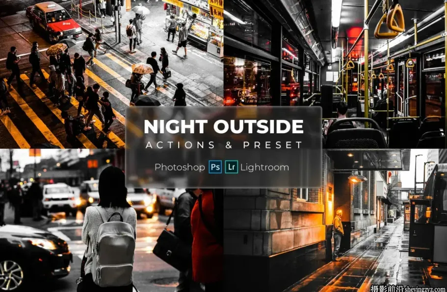 免费lr预设-城市街拍夜景LR预设 Night Outside Lightroom Presets
