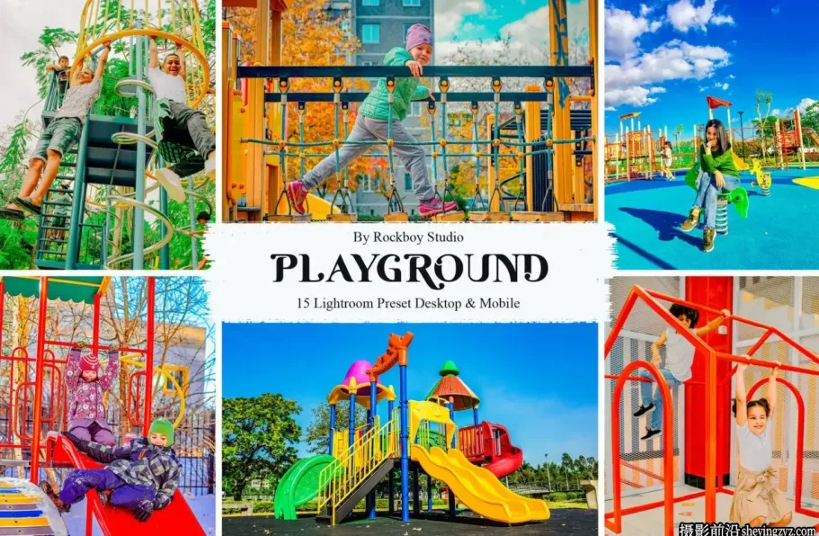 明亮生动游乐场后期调色LR预设 15 Playground Lightroom Presets