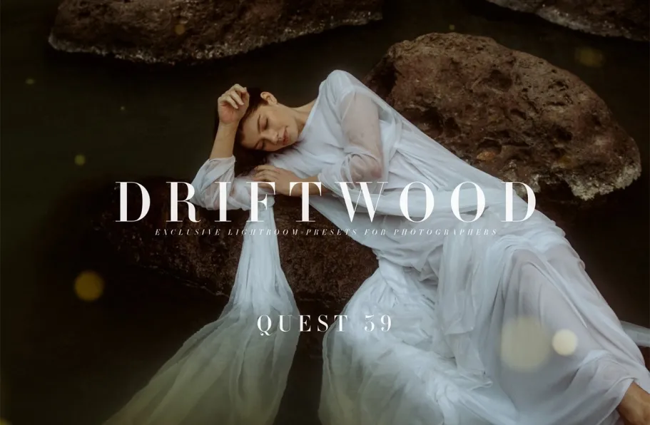 Archipelago Quest系列39-温暖浪漫LR预设Quest 39-Driftwood Presets