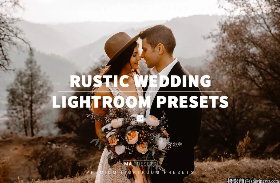 10个豪华乡村婚礼人像Lr预设 10 RUSTIC WEDDING Lightroom Presets