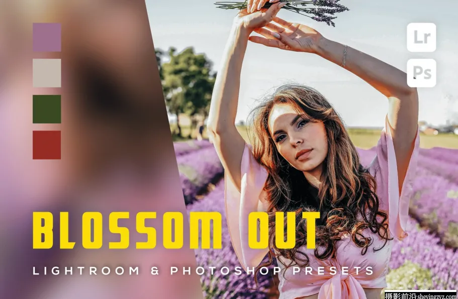 真实电影质感人像色彩Lightroom预设 Blossom Lightroom  Presets