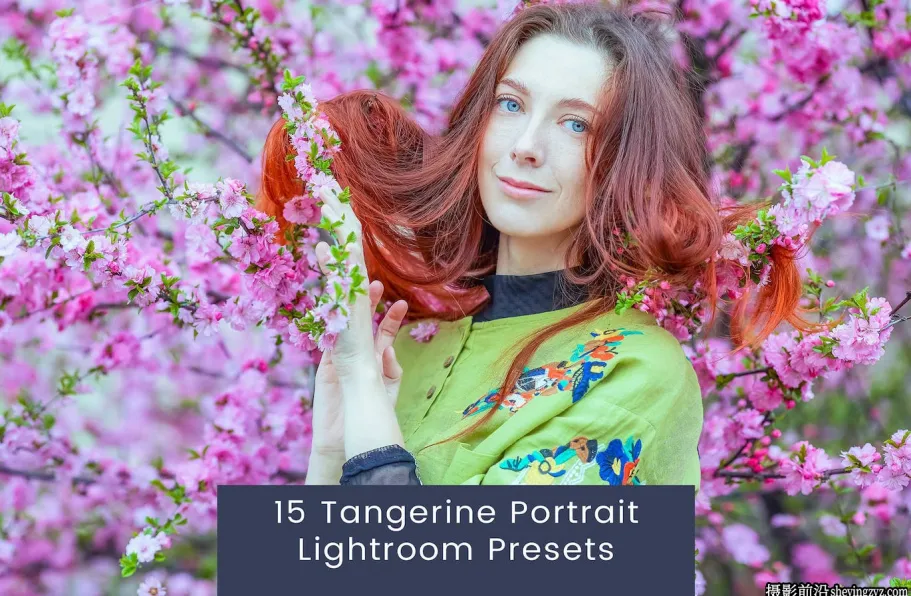 15种通透橘色人像调色后期调色lr预设  Portrait Lightroom Presets