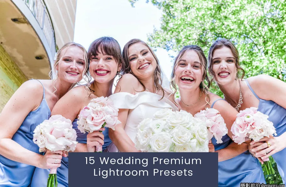 15种高级婚礼人像Lightroom预设 Wedding Lightroom Presets