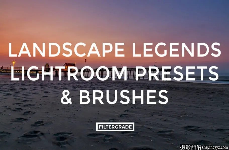 适用于风景摄影师的LR预设和画笔 FilterGrade Landscape Legends