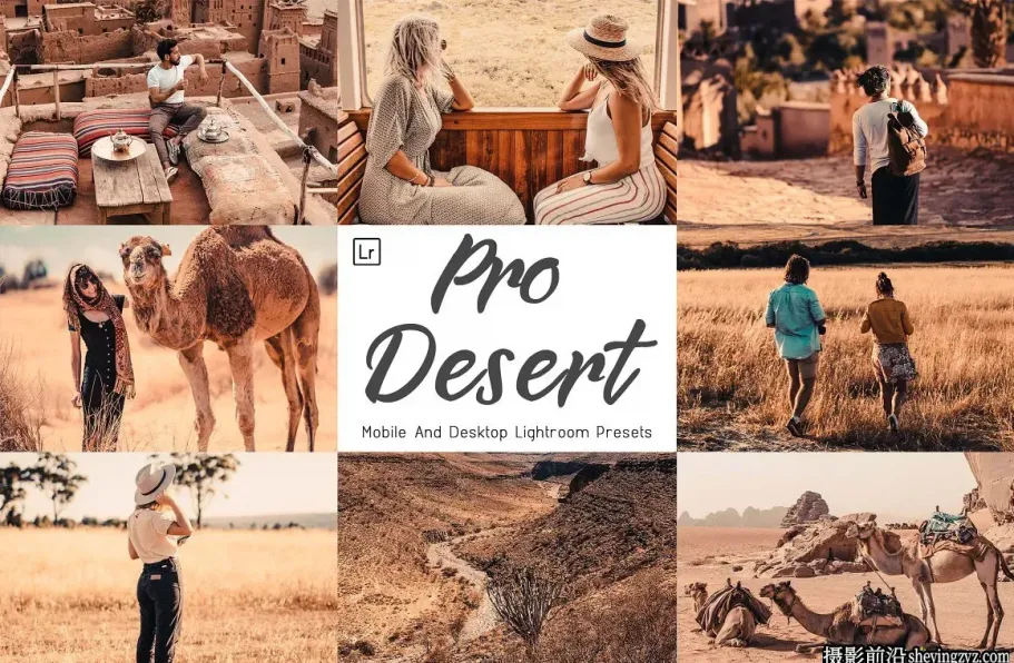 正午阳光沙漠沙丘旅拍调色LR预设 Desert Lightroom Presets