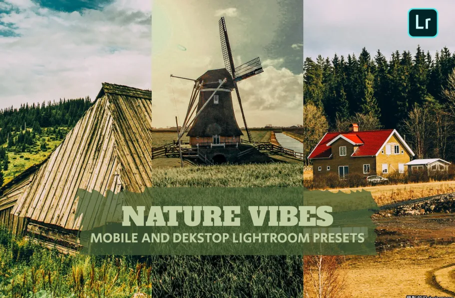 旅拍自然风光lr预设及手机lr预设 Nature Vibes Lightroom Presets