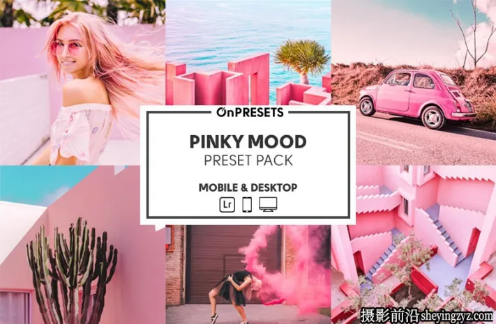 唯美粉色心情后期调色LR预设ACR预设 OnPresets-PINKY MOOD Presets