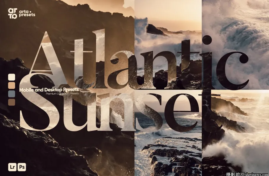 旅拍电影风光后期调色LR预设 ARTA-Atlantic Sunset Lightroom Presets