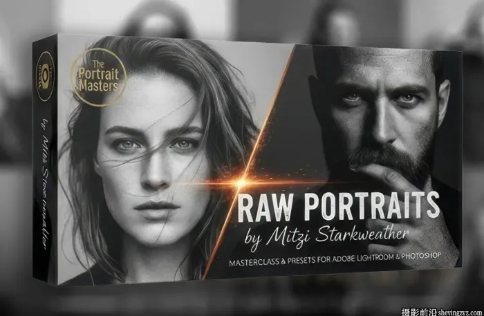 Mitzi Starkweatherv -如何获得最佳的原始RAW图像摄影教程-中英字幕