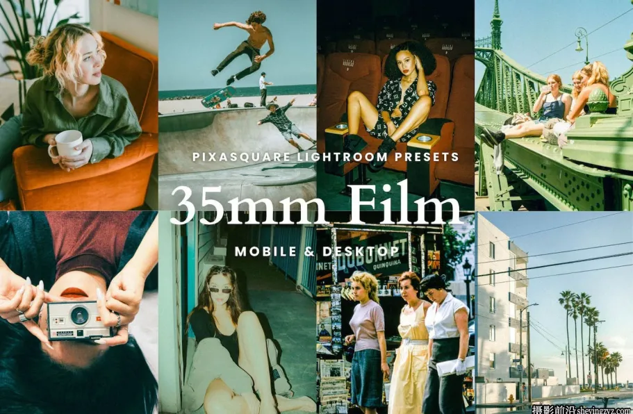 35毫米电影胶卷模拟Lr预设及手机版lr预设 35mm Film Lightroom Presets