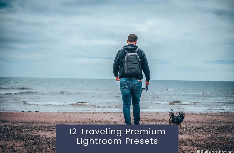 12种高级旅拍电影网红打卡Lightroom预设 Traveling Lightroom Presets
