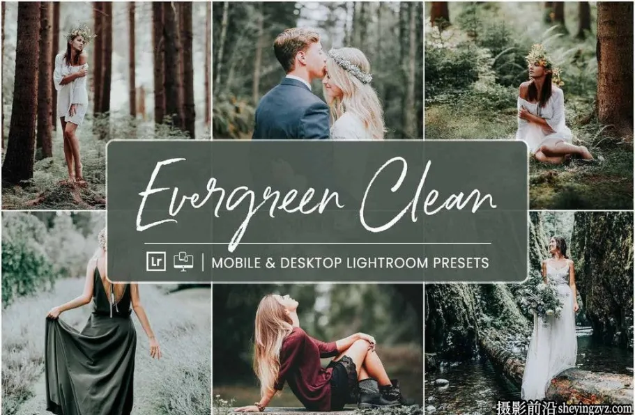 森系胶片婚礼人像调色Lightroom预设 NesPresets - Evergreen Clean