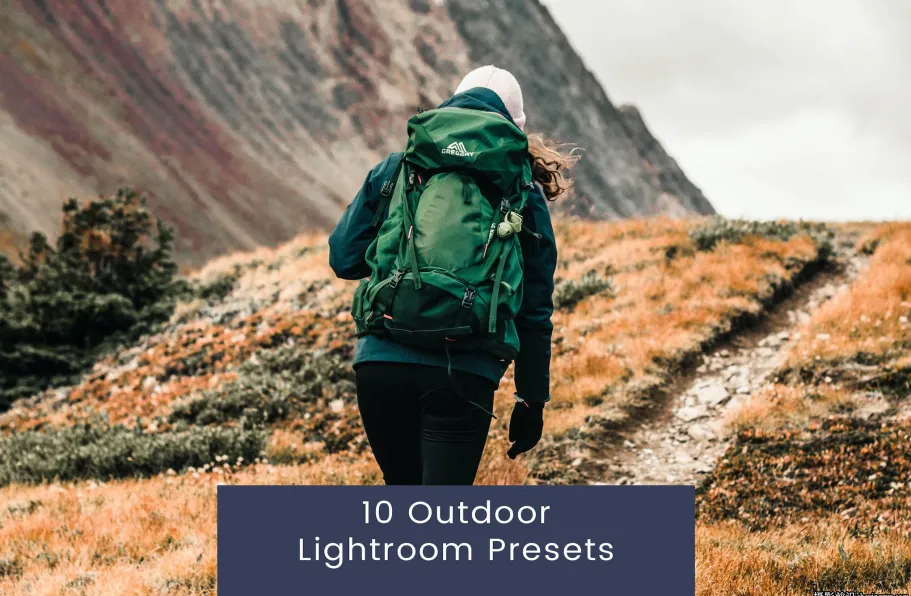 户外旅拍风光人像调色LR调色预设ACR预设Outdoor Lightroom Presets