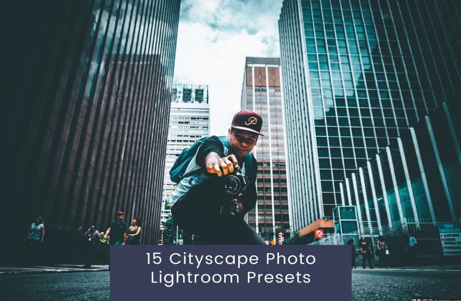 城市风光街头摄影lr预设PS预设 Cityscape Photo Lightroom Presets