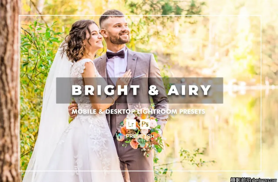 免费LR预设-婚礼人像调色LR预设 Bright & airy lightroom presets