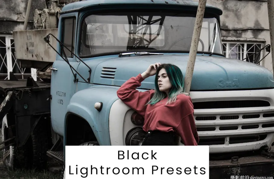 街拍复古电影人像调色Lightroom预设 Black Lightroom Presets