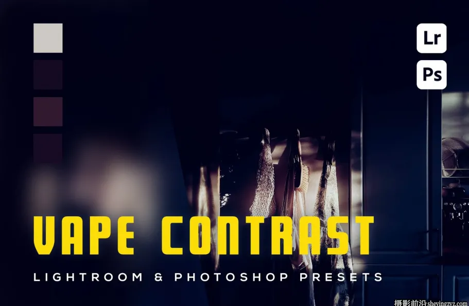 高对比电影胶片lr预设Vape Contrast Lightroom Presets