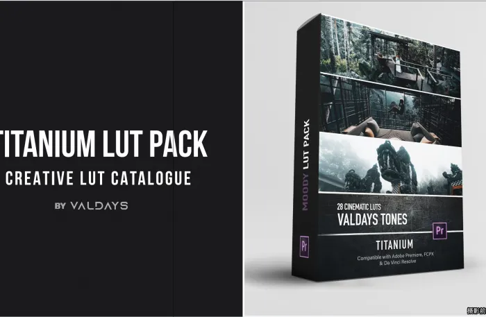 专业级电影大片调色LUT预设 Valdays Titanium LUT Pack