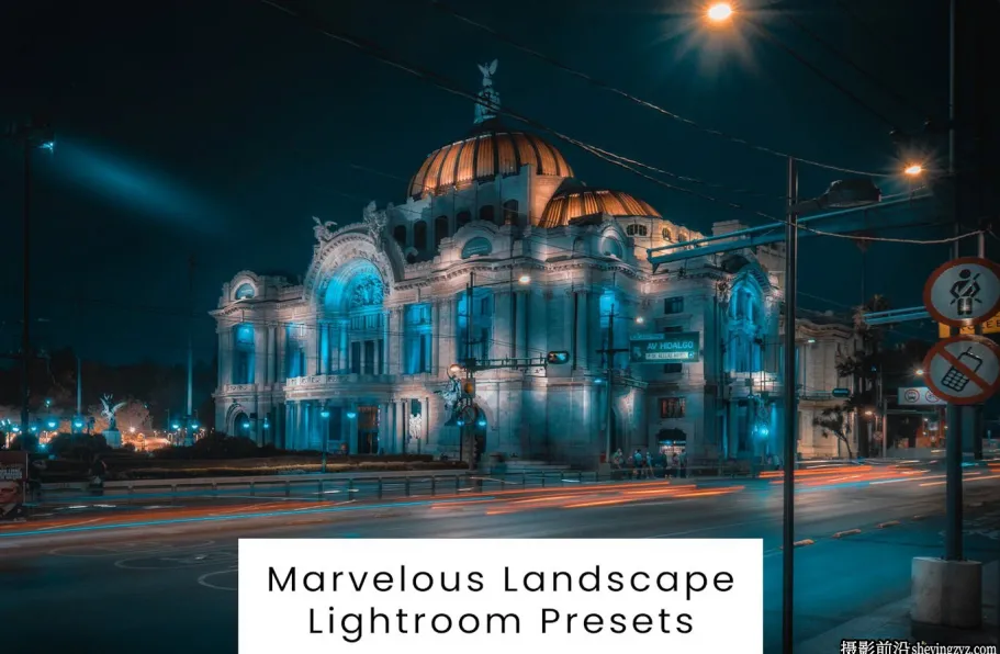 城市电影风光建筑摄影后期调色LR预设 Marvelous Landscape Lightroom Presets