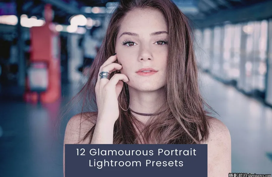 12种免费复古暖色调电影人像LR预设 Portrait Lightroom Presets