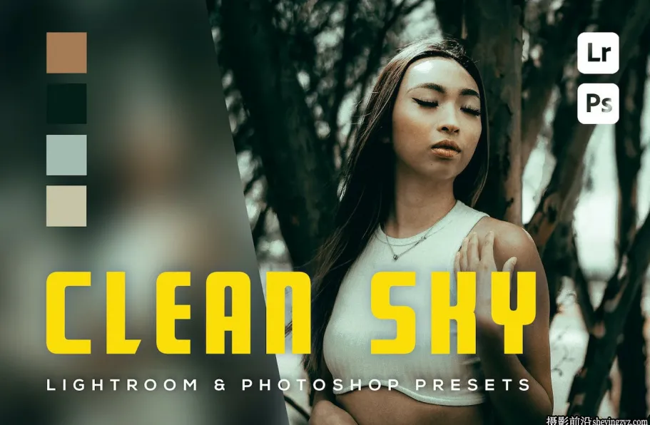 街拍电影人像LR预设及手机lr预设 Clean Sky Lightroom Presets