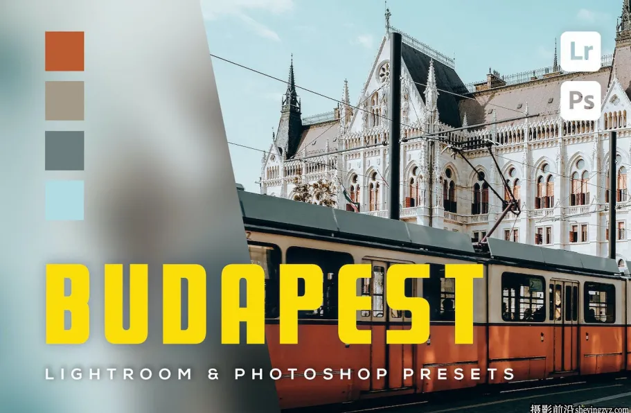 城市旅拍风光调色LR预设手机LR预设 Budapest Lightroom Presets