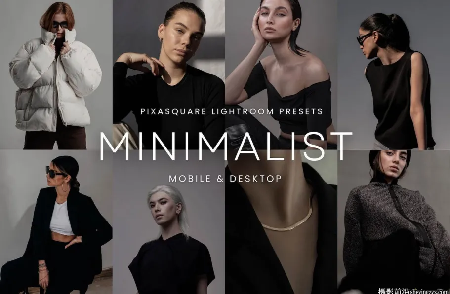 棚拍电影人像Lr预设及手机lr预设 Minimalist Lightroom Presets