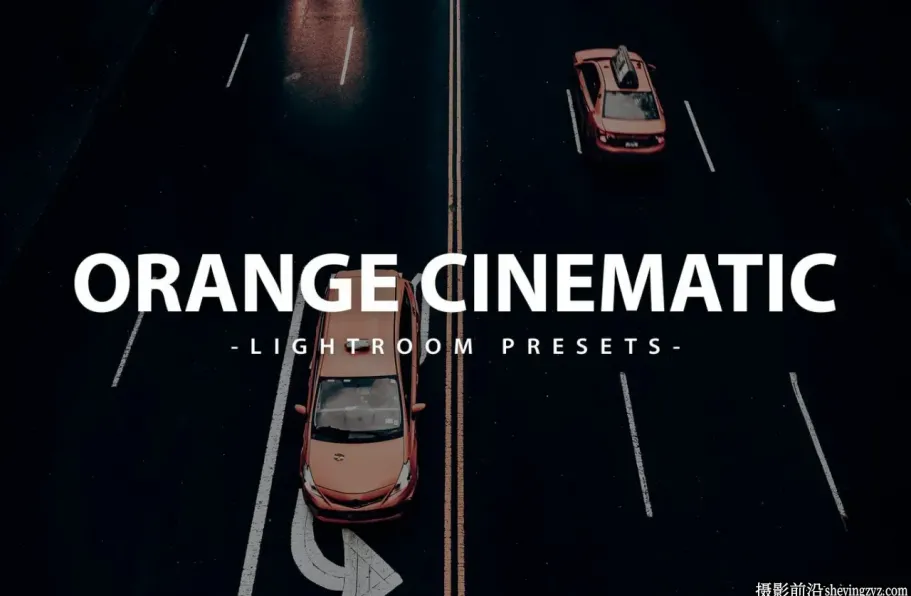 橙色电影色彩调色LR预设手机滤镜 Cinematic Orange Lightroom Presets