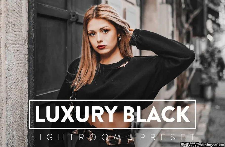 豪华黑暗电影人像LR预设手机LR预设LUXURY BLACK Lightroom Presets