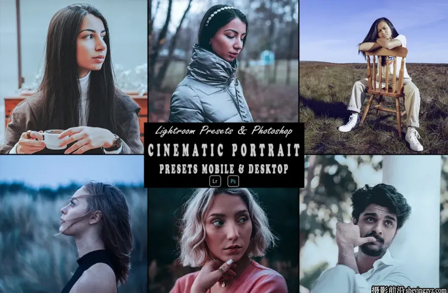 情绪电影人像调色LR预设手机调色滤镜 Cinematic Portrait Presets
