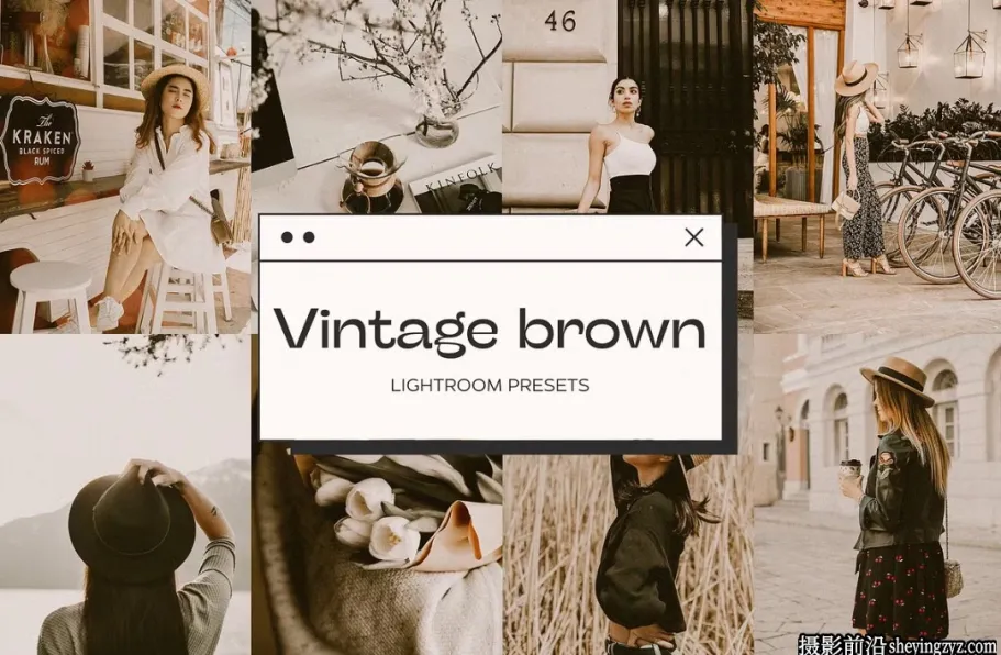 复古人像暖色调胶片色彩LR预设 Vintage Brown Lightroom Presets