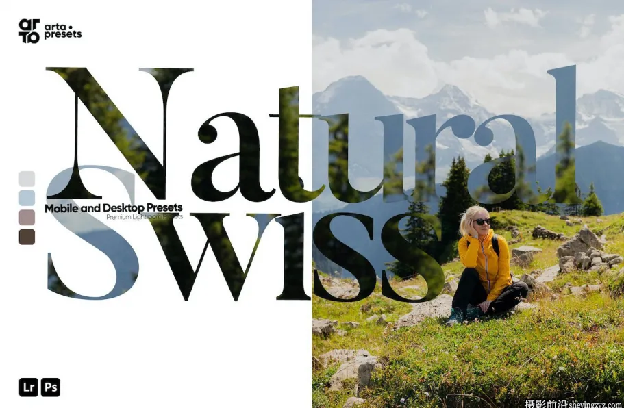 旅拍自然风光人像LR预设 Natural Swiss Lightroom Presets