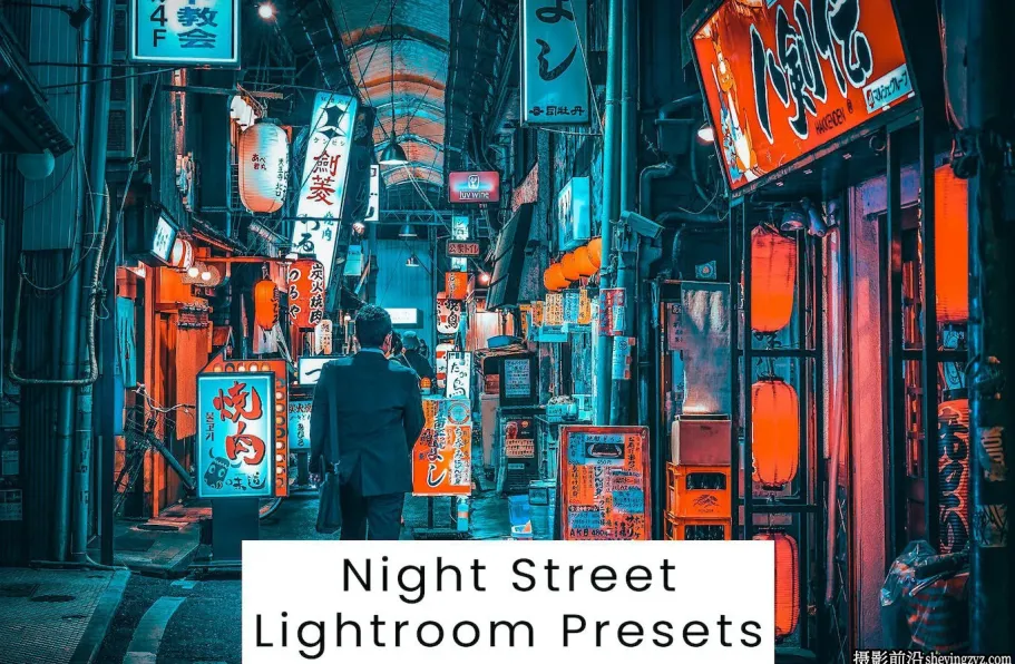 10种港风城市夜景风光Lightroom预设 Night Street Lightroom Presets