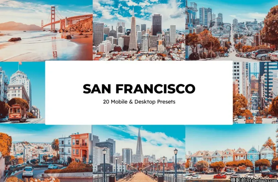 旧金山旅拍人文风光调色LR预设 20 San Francisco Lightroom Presets and LUTs