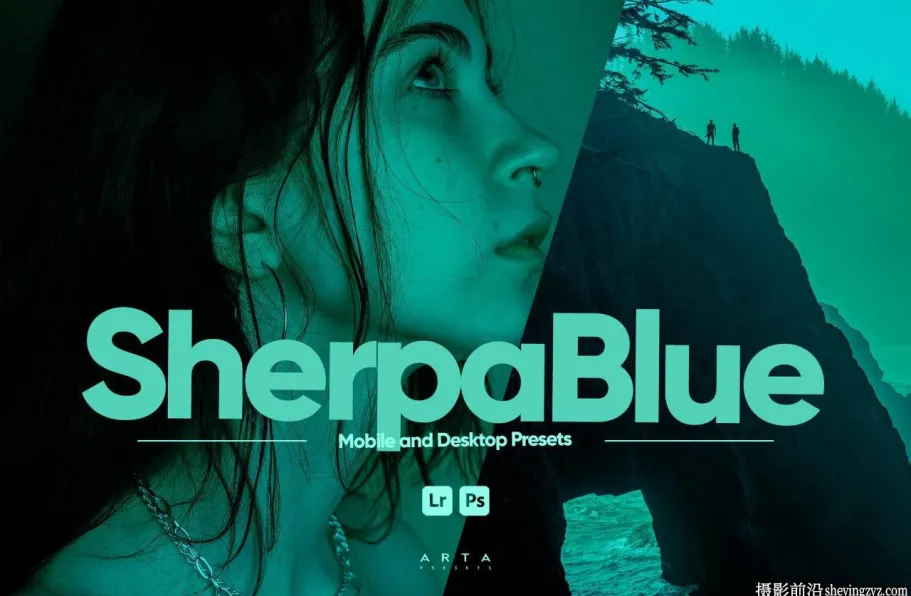 免费LR预设-蓝调电影调色Lightroom预设 Sherpa Blue Presets