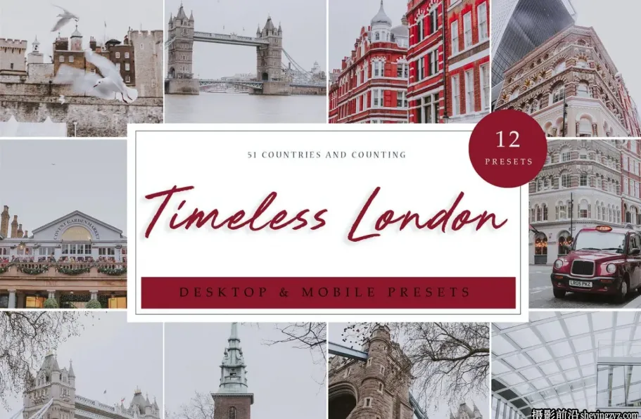 旅拍人文风光电影胶片LR预设London Lightroom Presets