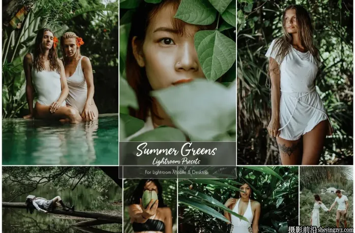 森系旅拍电影人像调色LR预设Summer Greens Lightroom Preset