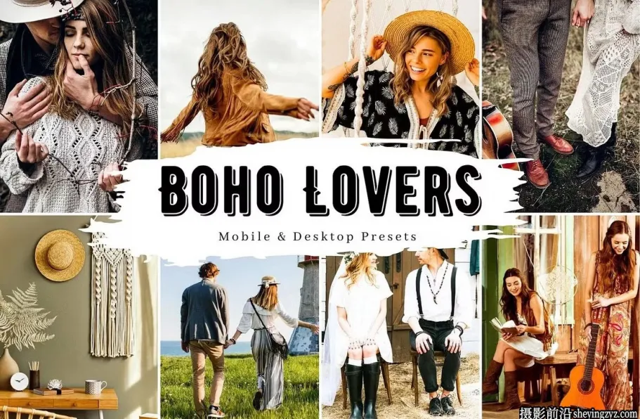 波西米亚爱情风格lr预设手机lr预设 Boho Lovers Lightroom Presets