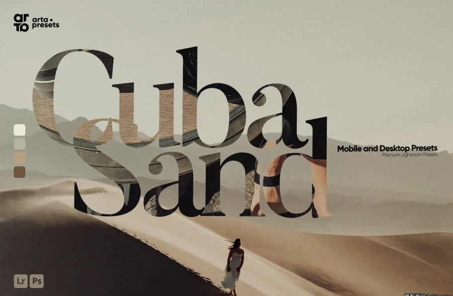 电影胶片人像LR预设及手机lr预设 ARTA Cuba Sand Lightroom Presets