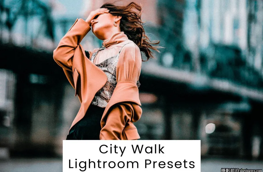 10种城市街拍电影人像Lightroom预设 City Walk Lightroom Presets