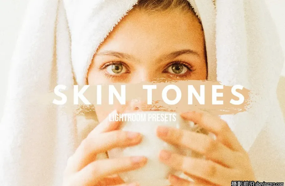 通透人像肤色调色LR预设滤镜 Skin Tone Lightroom Presets