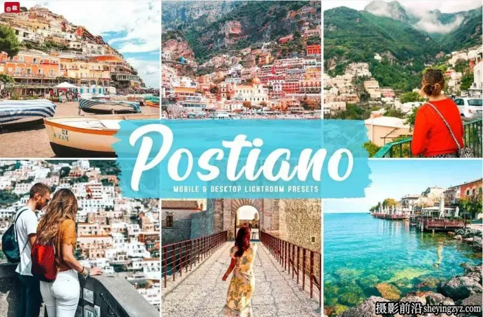 波西塔诺旅拍人文风光调色LR预设 Postiano Pro Lightroom Presets