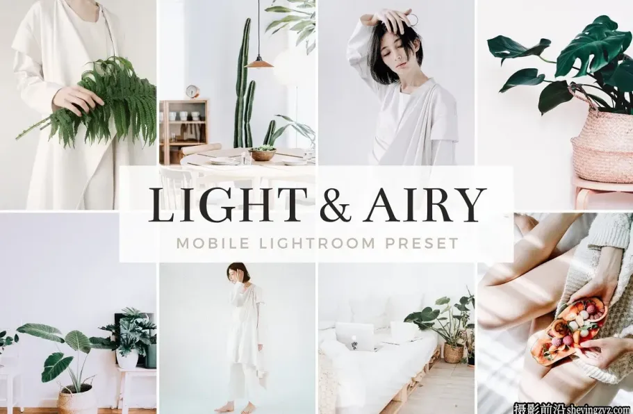 明亮清新胶片人像LR预设手机调色滤镜 Light Airy Lightroom Preset