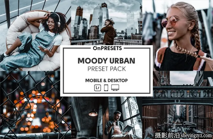 旅拍城市电影风光人像LR预设ACR预设 OnPresets-MOODY URBAN